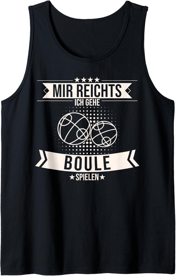 Boule Boccia Bosseln Pétanque Boules Sport Spruch Tank Top