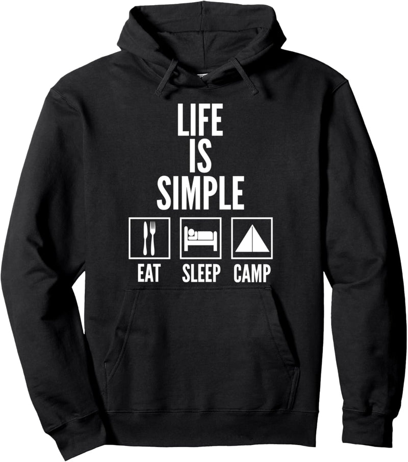 Life Is Simple Eat Sleep Camping Pullover Hoodie