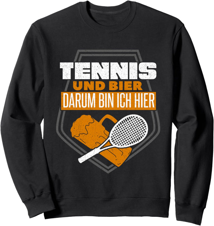 Tennis und Bier lustig Tennisspieler Sweatshirt