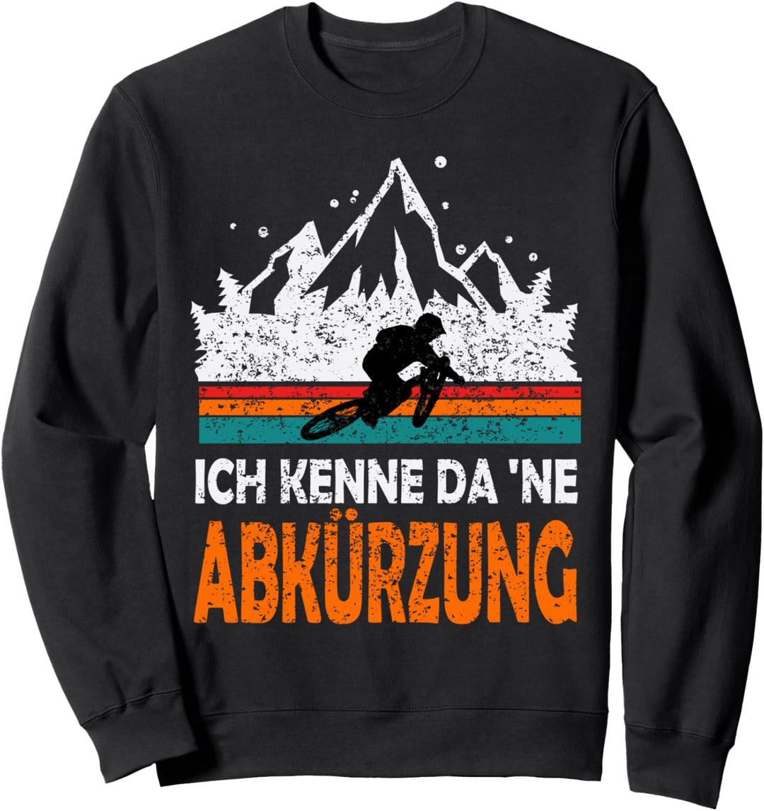 Fahrrad Rennrad ich kenne da ne Abkürzung lustiges Radfahrer Sweatshirt