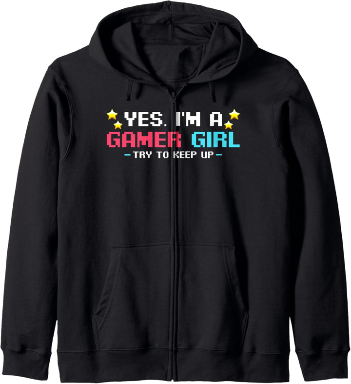 Yes I'm A Gamer Girl Try To Keep Up Computerspielerin Lustig Kapuzenjacke