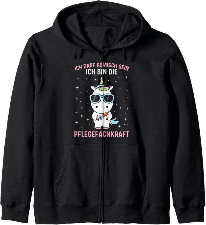 Ich Darf Komisch Sein Ich Bin Die Pflegefachkraft Einhorn Kapuzenjacke