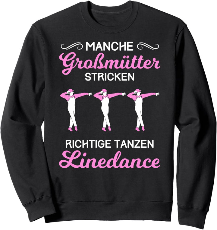 Tanzen Tanz Linedance Oma Sweatshirt