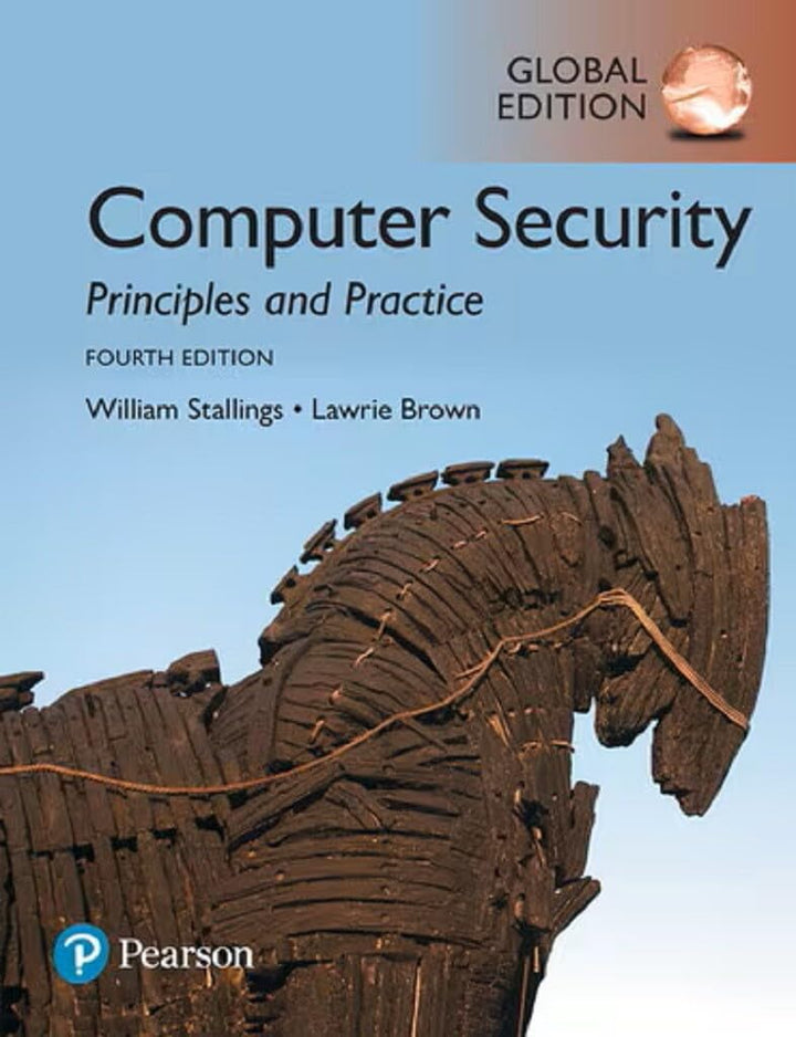 Computer Security: Principles and Practice, Global Edition: Principles and Practice, Global Edition