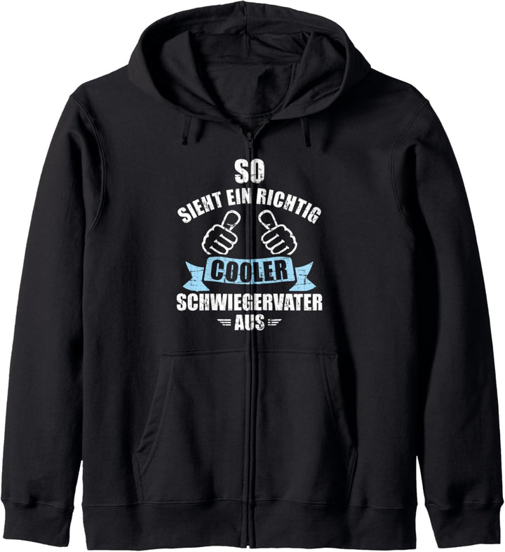 So sieht ein richtig cooler Schwiegervater aus Kapuzenjacke