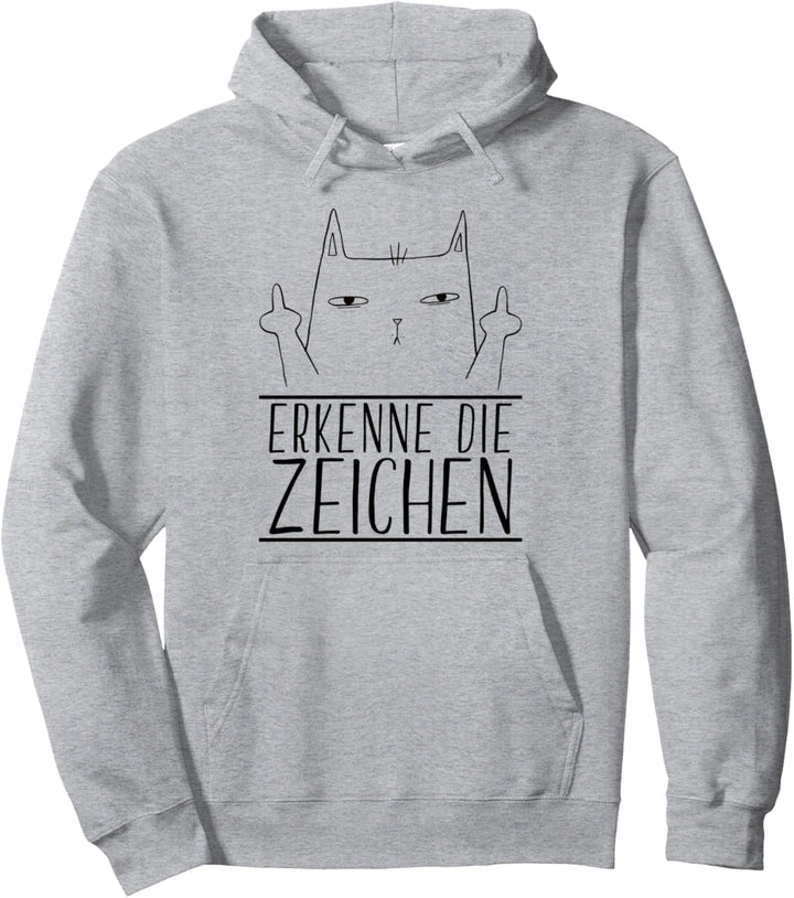 Erkenne Die Zeichen Katze Mittlerer Finger Geschenk Katzenli Pullover Hoodie