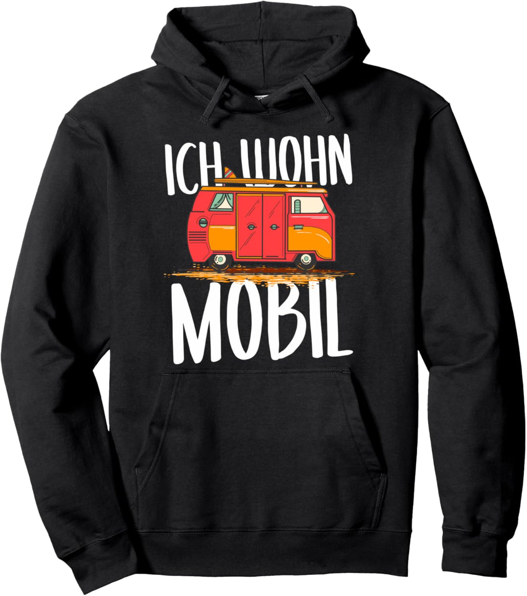 Ich Wohn Mobil Camping Geschenkidee für Wohnwagen Inhaber Pullover Hoodie