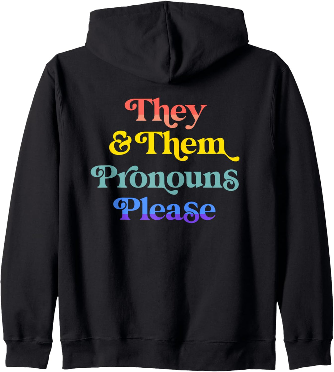 They & Them Pronouns Please Gay LGBTQIA Lesbian Pride Flag Kapuzenjacke