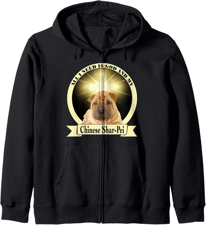 All I need is God and my Chinese Shar-Pei Kapuzenjacke