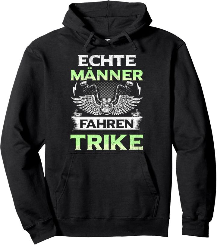 Triker Geschenk Trike Fahrer Spruch Biker Trikes Dreirad Pullover Hoodie