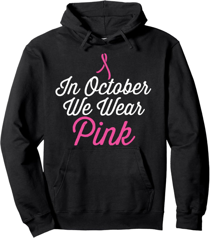 In october we wear pink funniest graphic design Pullover Hoodie