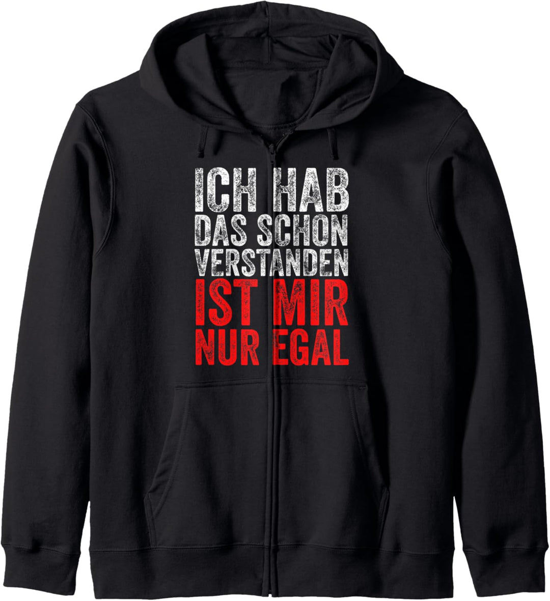 Ich Hab Das Schon Verstanden Ist Mir Nur Egal Geschenk Kapuzenjacke