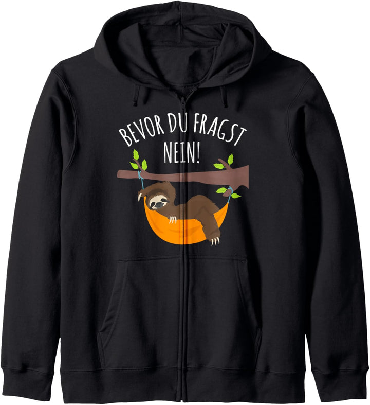 Bevor Du Fragst Nein Faultier Morgenmuffel Chill Kapuzenjacke