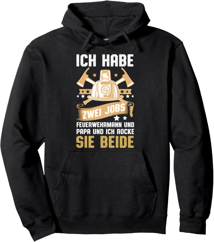 Papa und Feuerwehrmann ich rocke beide Jobs lustiges Pullover Hoodie