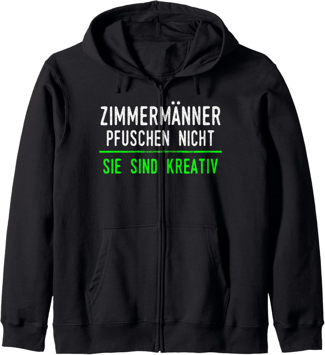 Zimmermann Geschenk für Arbeitskollegen im Job und Beruf Kapuzenjacke