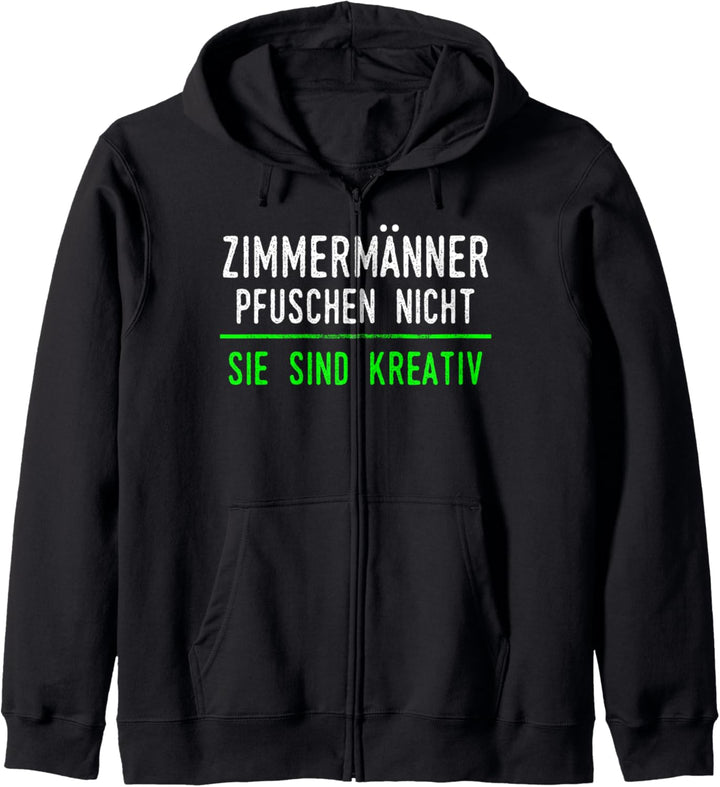 Zimmermann Geschenk für Arbeitskollegen im Job und Beruf Kapuzenjacke