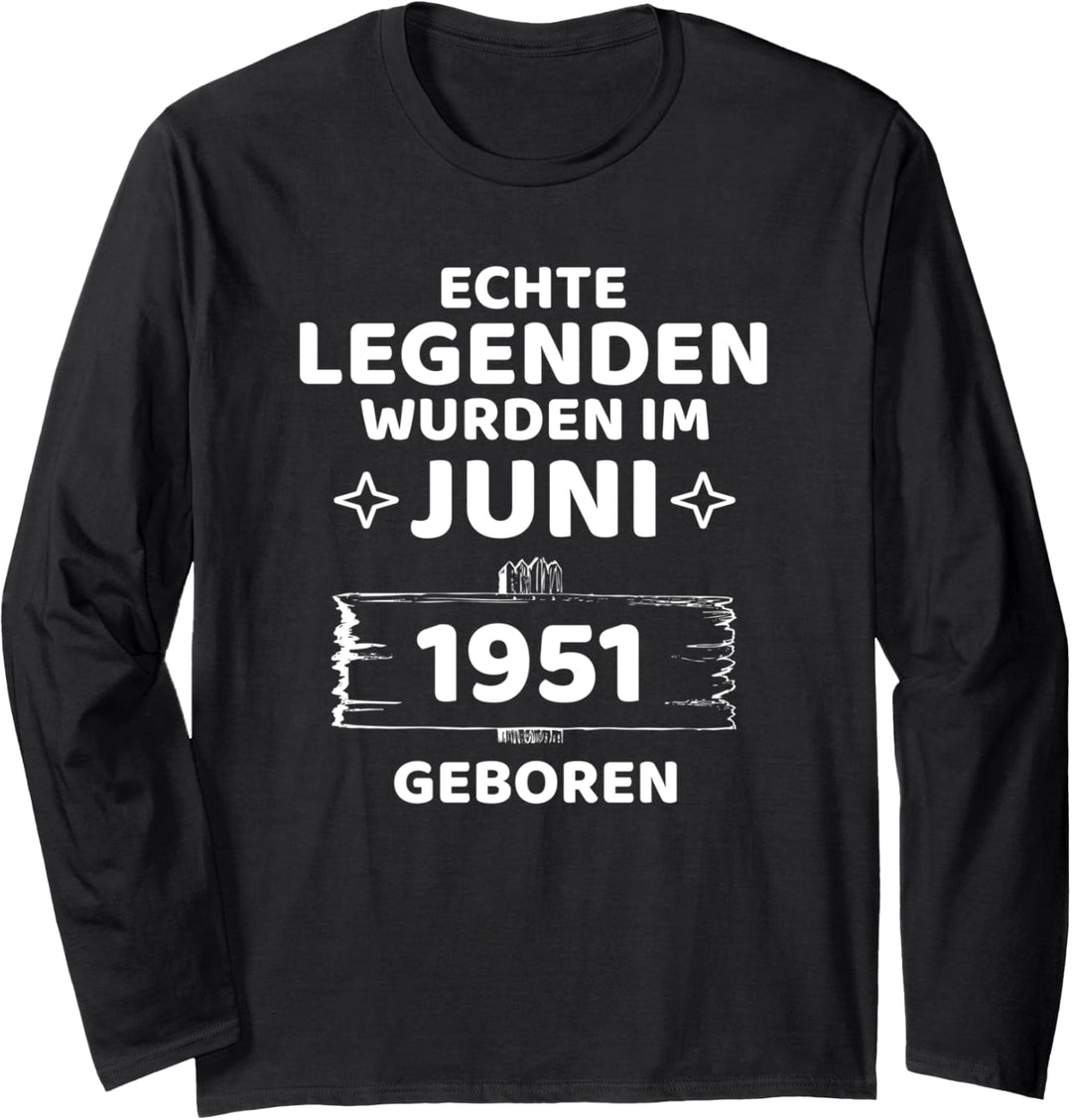 Geburtstag Jahrgang 1951 Juni Design Langarmshirt