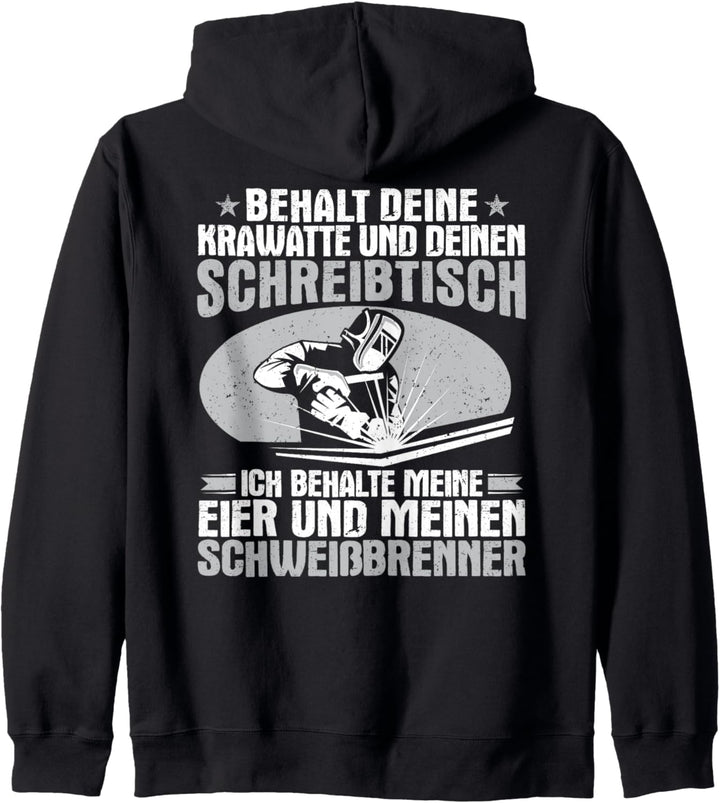 Ich Behalte Meinen Schweissbrenner Schweisser Kapuzenjacke