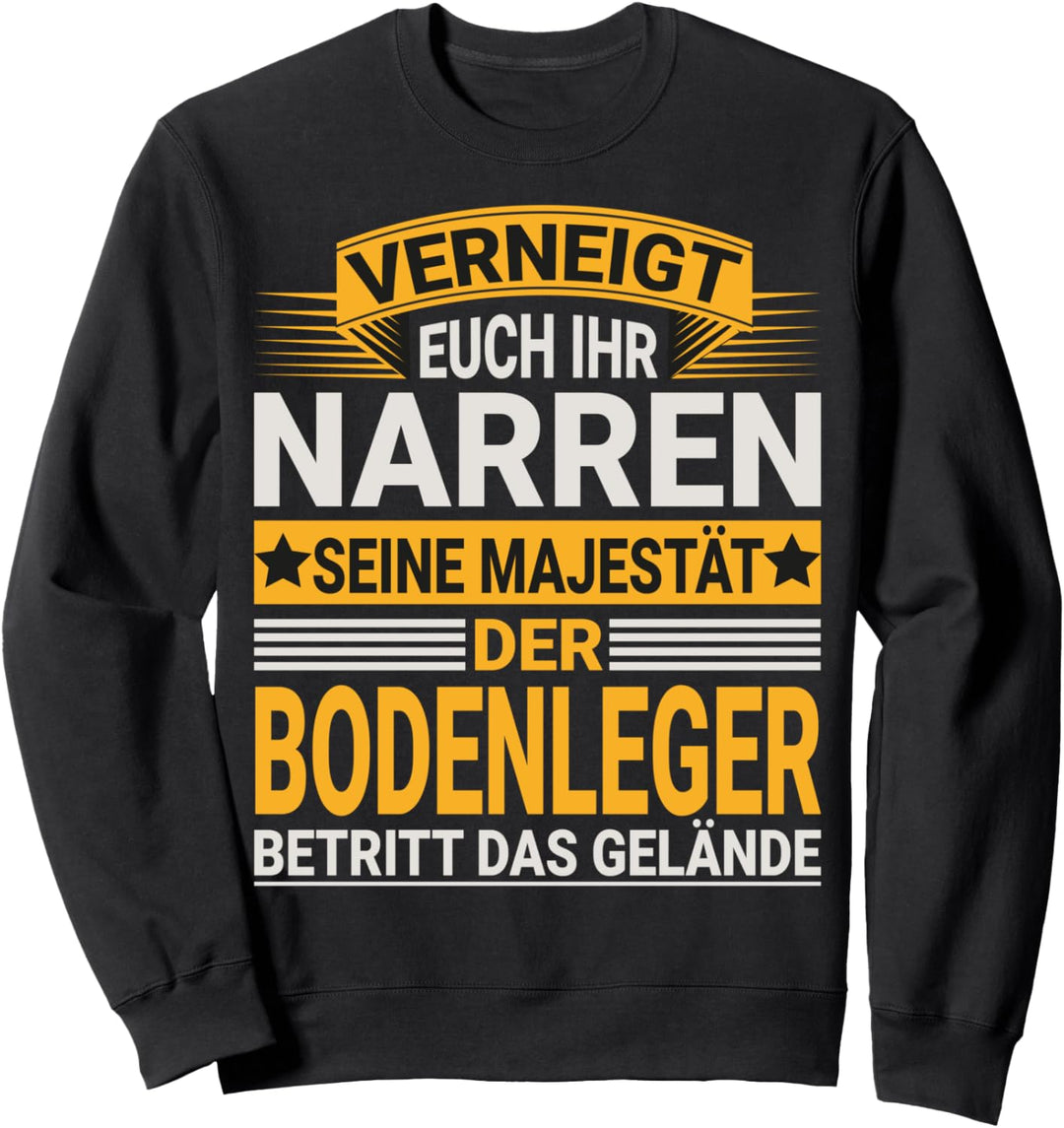 Bodenleger Design für einen Fussbodenleger Sweatshirt