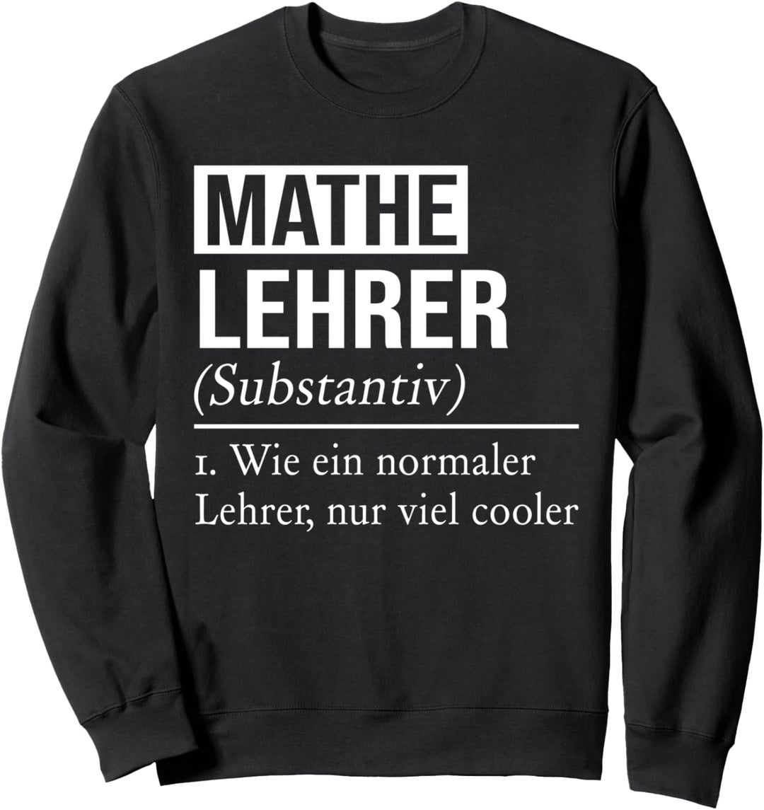 Mathe Lehrer Viel Cooler Mathemathiker Mathematik Sweatshirt