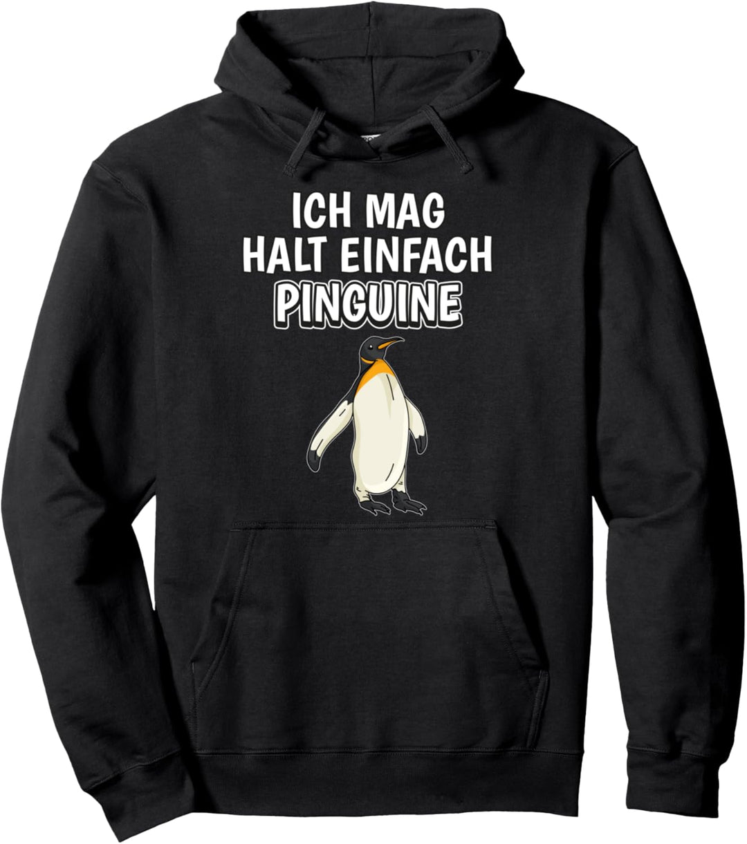 Lustiger Pinguin Spruch Ich mag halt einfach Pinguine Pullover Hoodie