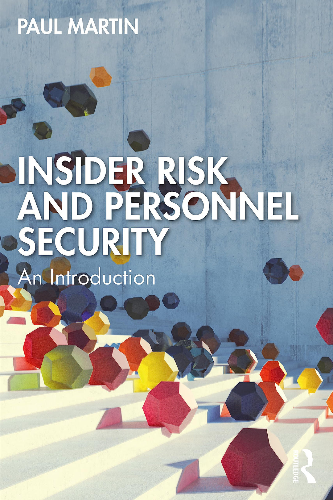 Insider Risk and Personnel Security: An introduction, Taschenbuch