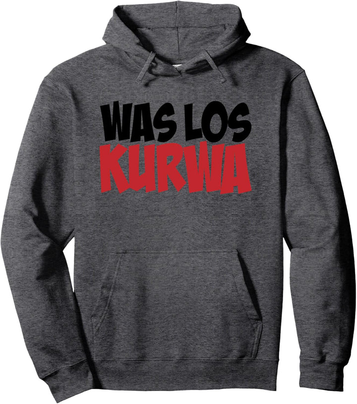 Polska T-Shirt Polnischer Spruch Was los Kurwa Shirt Pullover Hoodie