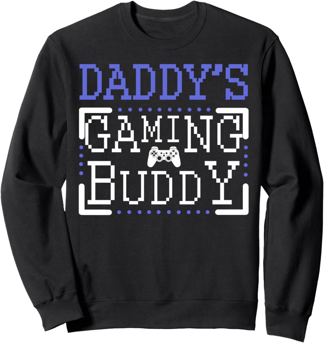 Daddy's Gaming Buddy Funny Father Kid Matching Sweatshirt