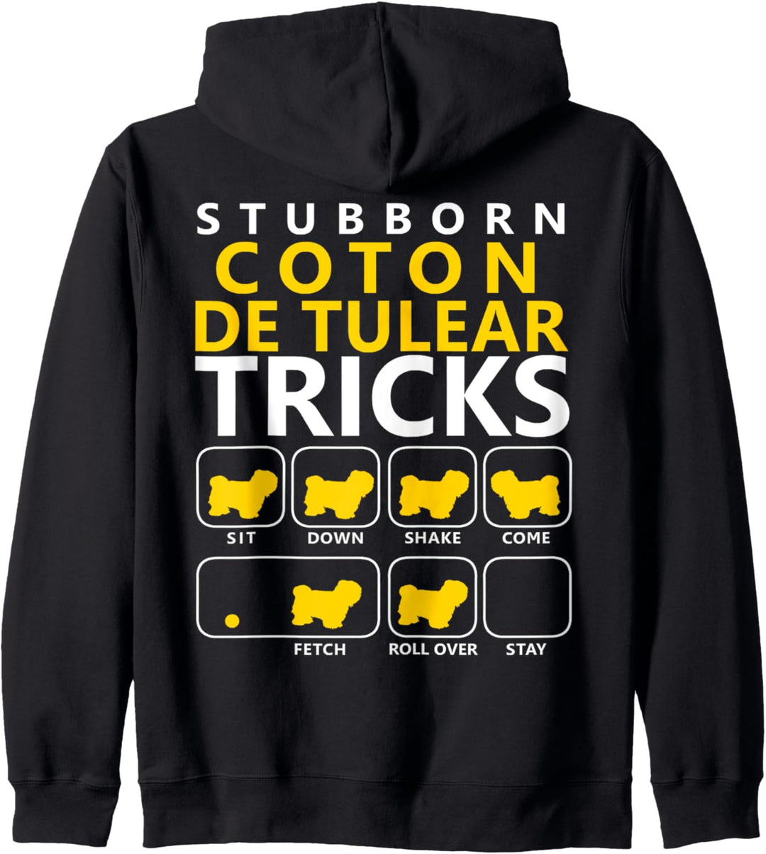 Coton de Tulear-Hund | Stubborn Coton de Tulear Tricks Kapuzenjacke
