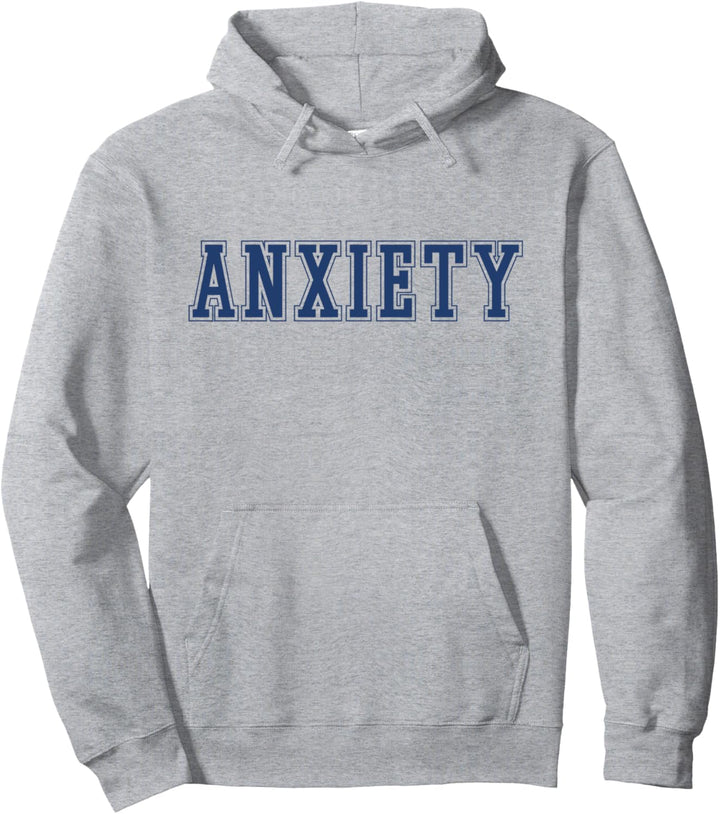 College Style Anxiety Pullover Hoodie