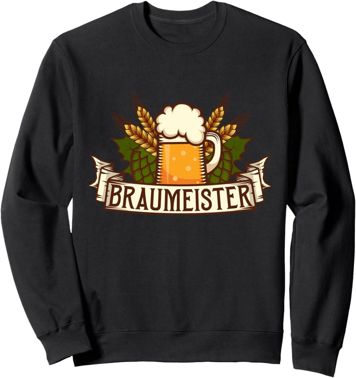 Bierbrauen Braumeister Brauer Mälzer Hobbybrauer Brauerei Sweatshirt