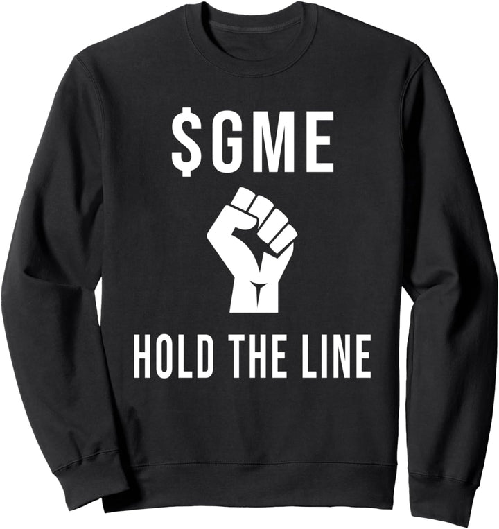 $GME Hold The Line Fist Stock Sweatshirt