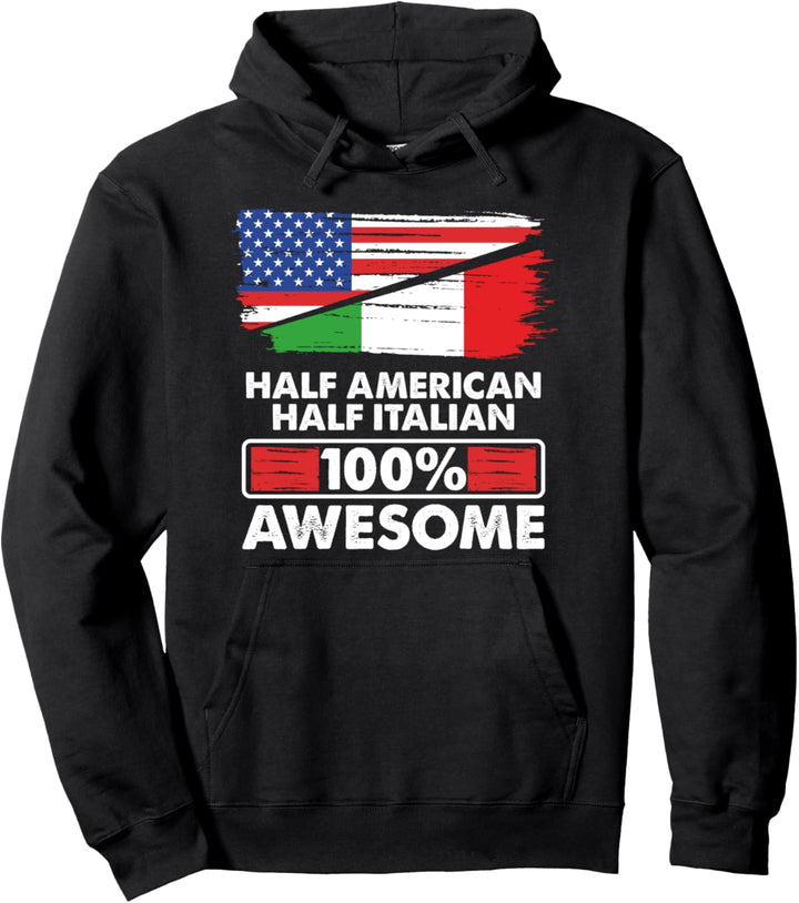 Vintage Flag Half American Half Italian Roots 100% Awesome Pullover Hoodie