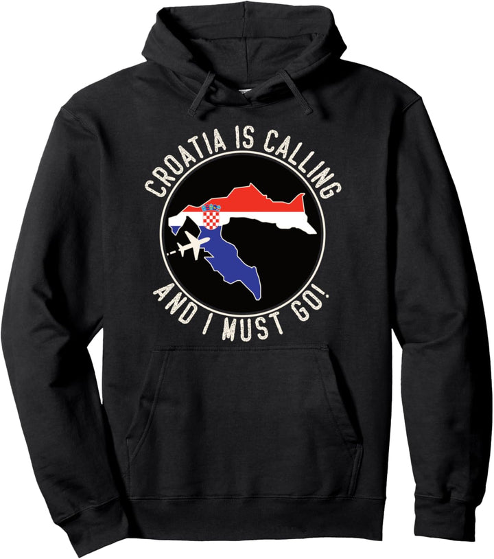 Kroatien ist Calling And I Must Go, Kroatien-Flagge Pullover Hoodie
