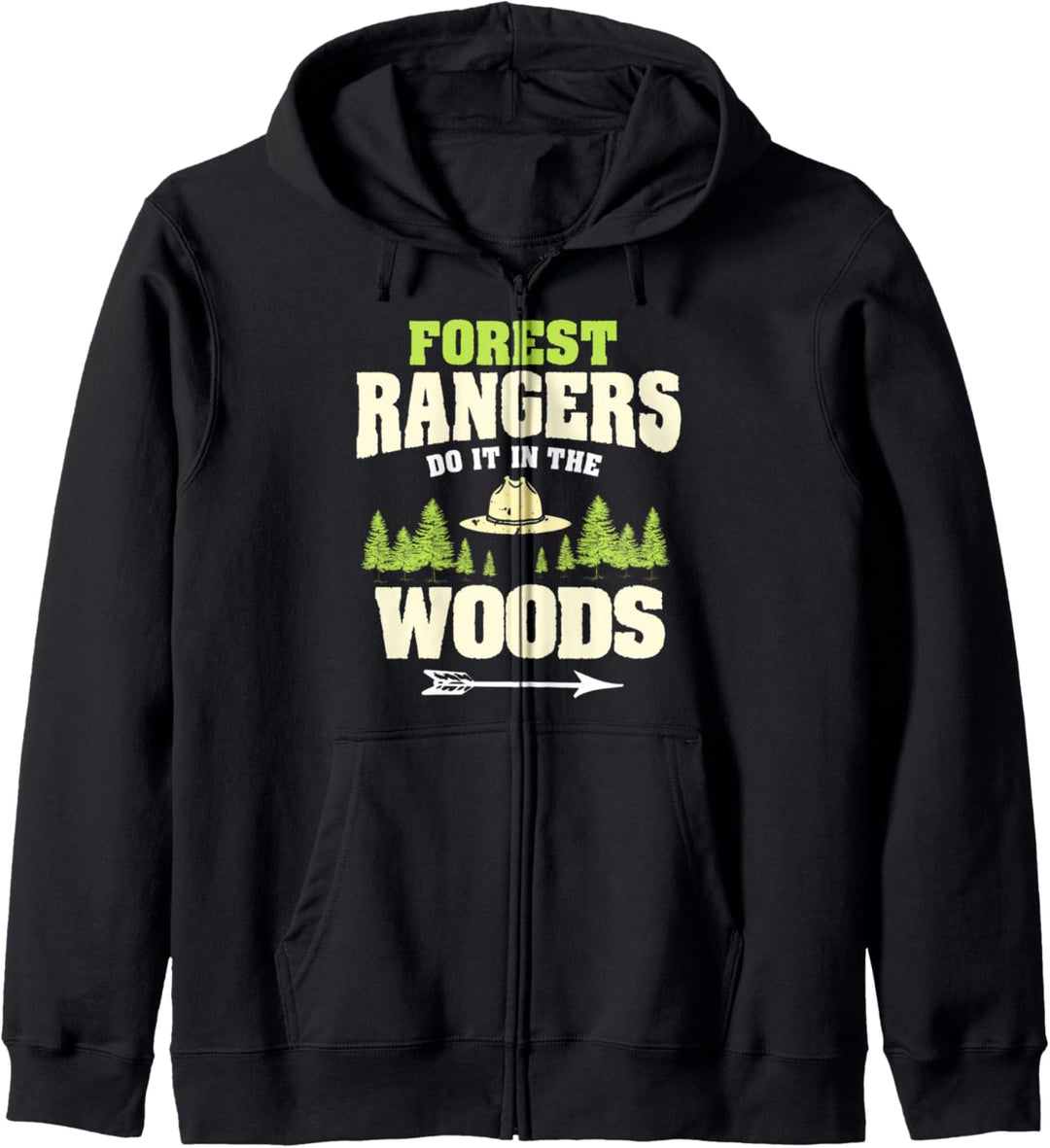 Forest Rangers Do It In The Woods | Funny Ranger Joke Quote Kapuzenjacke