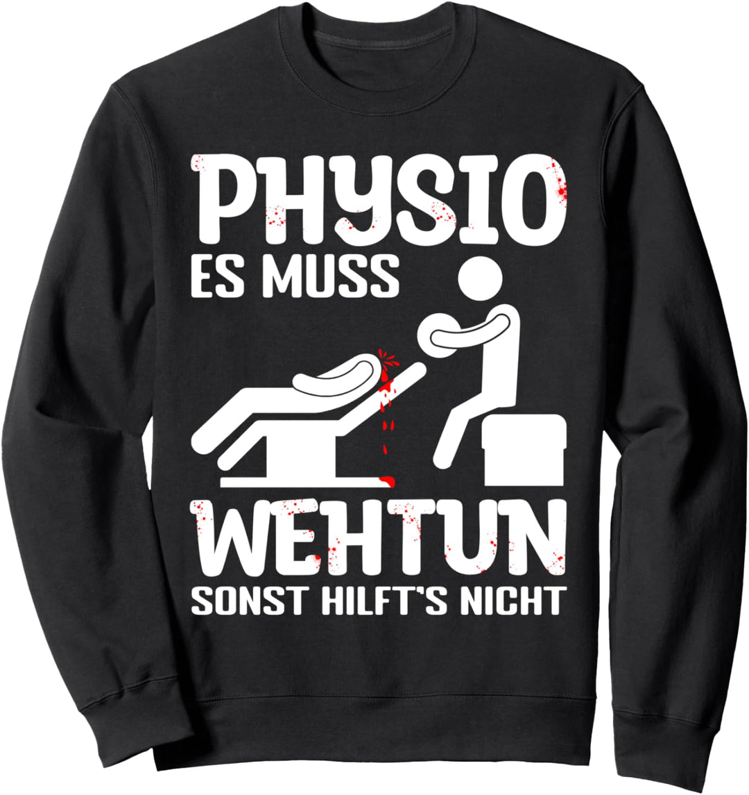 Physio Physiotherapeutin & Physiotherapeut Sweatshirt