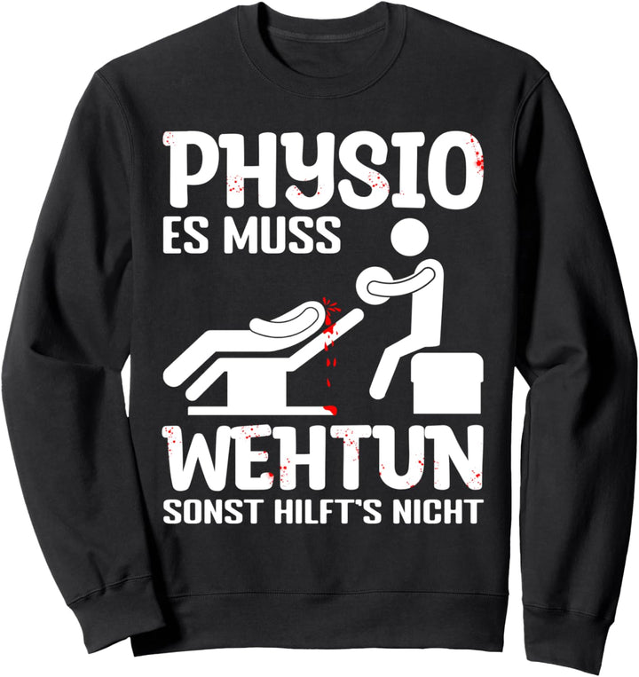 Physio Physiotherapeutin & Physiotherapeut Sweatshirt