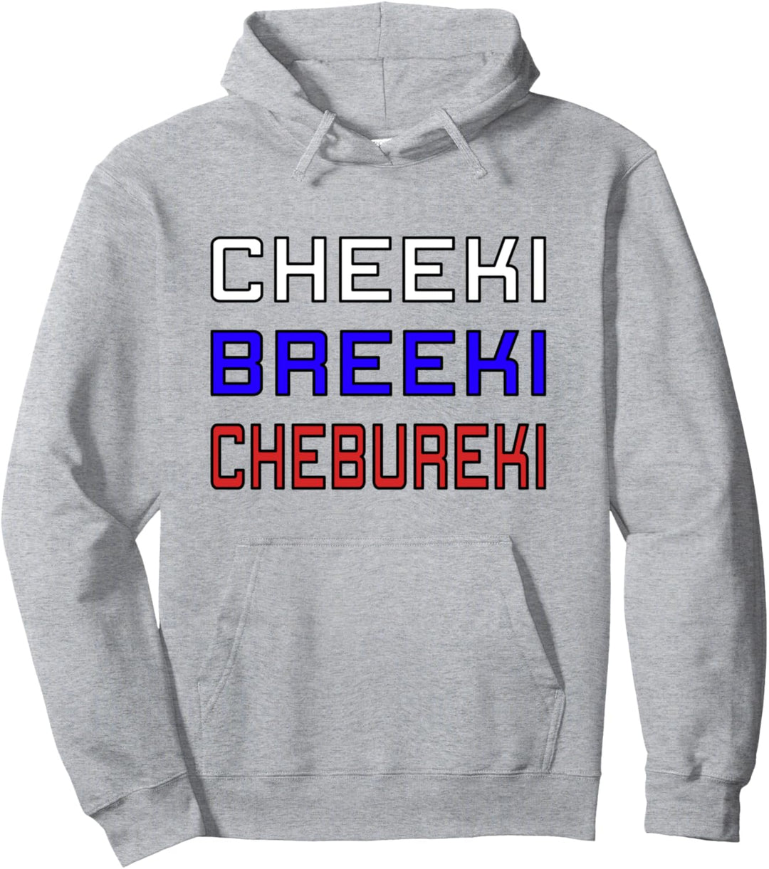Cheeki Breeki Chebureki Cyka Blyat Russian Gamer Russland Pullover Hoodie