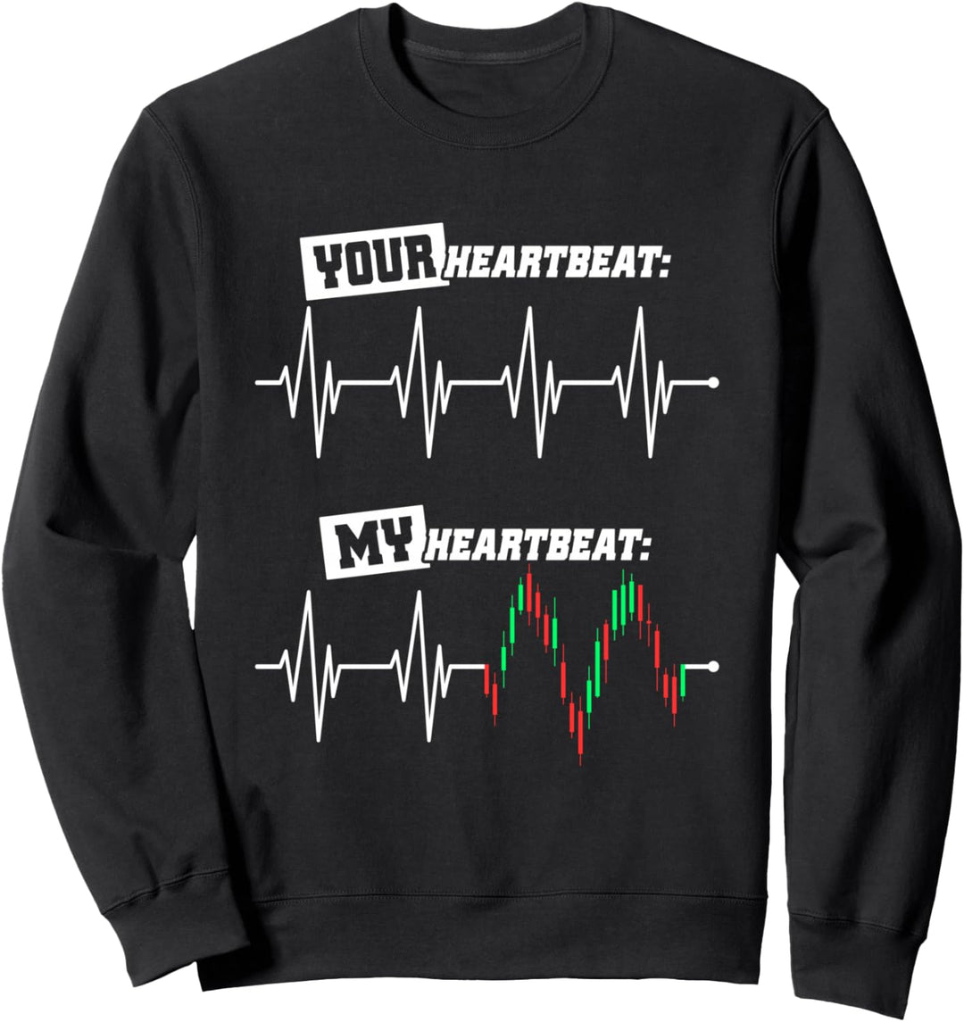 Trader Herzschlag My Heartbeat Aktien Börse Forex Trading Sweatshirt