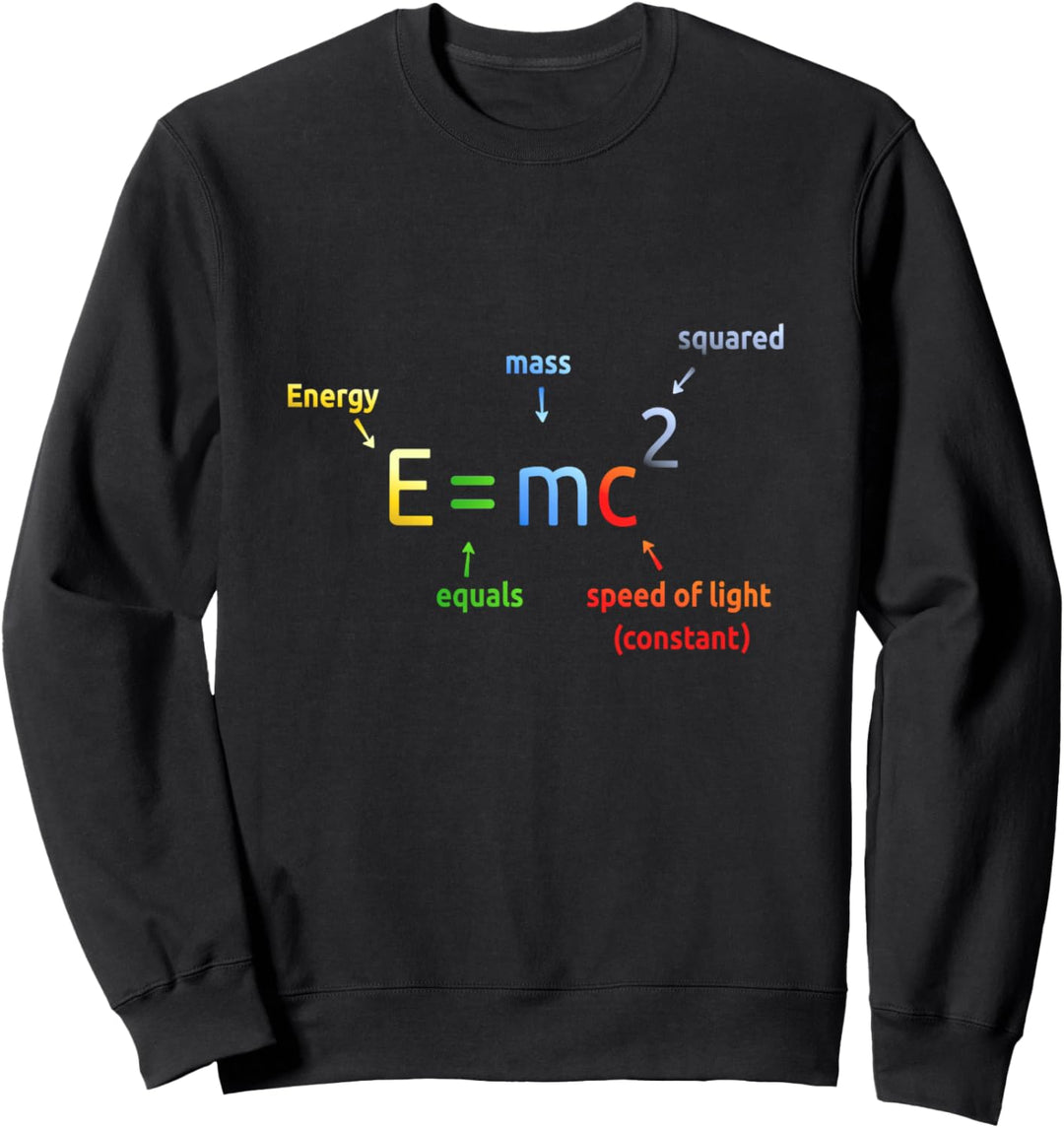 E=MC2 Wissenschaftliche Gleichung Sweatshirt