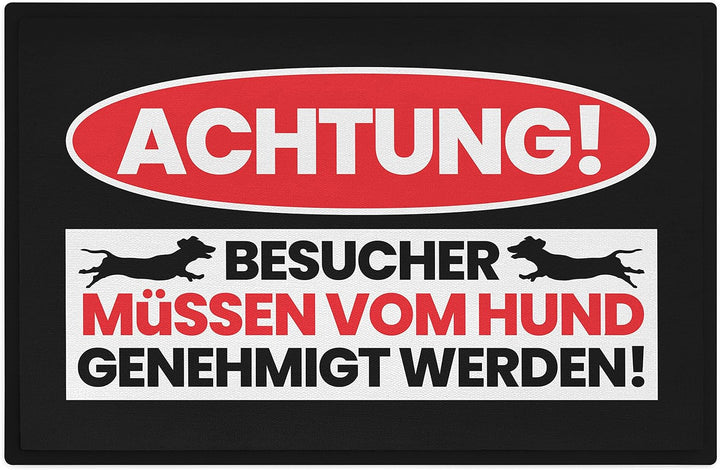 Trendation - Achtung Besucher Hund Genehmigt Werden Fussmatte Dackel Geschenk 60x40 cm