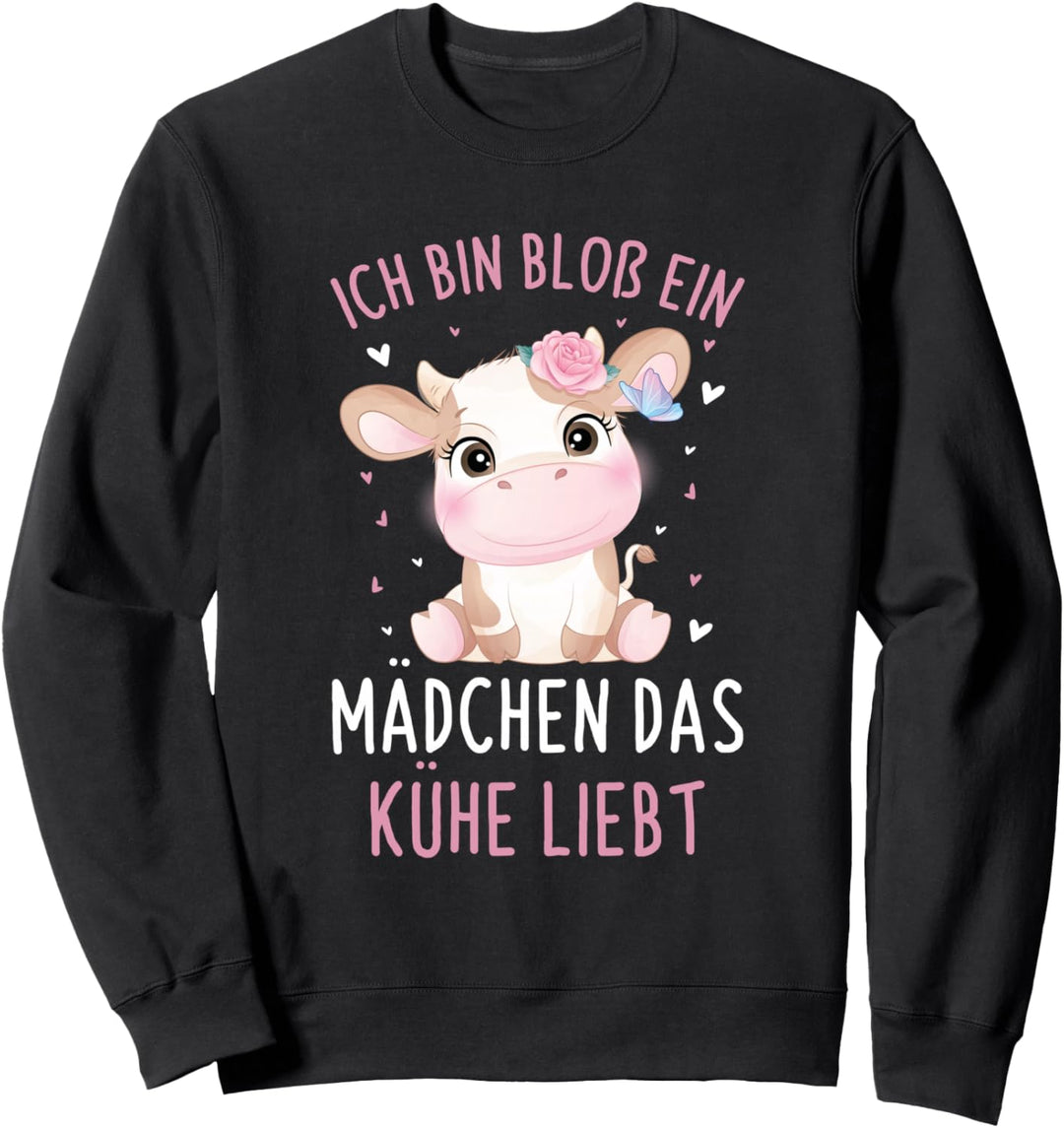 Bloss Ein Mädchen Das Kühe Liebt Süsser Kuh Spruch Sweatshirt