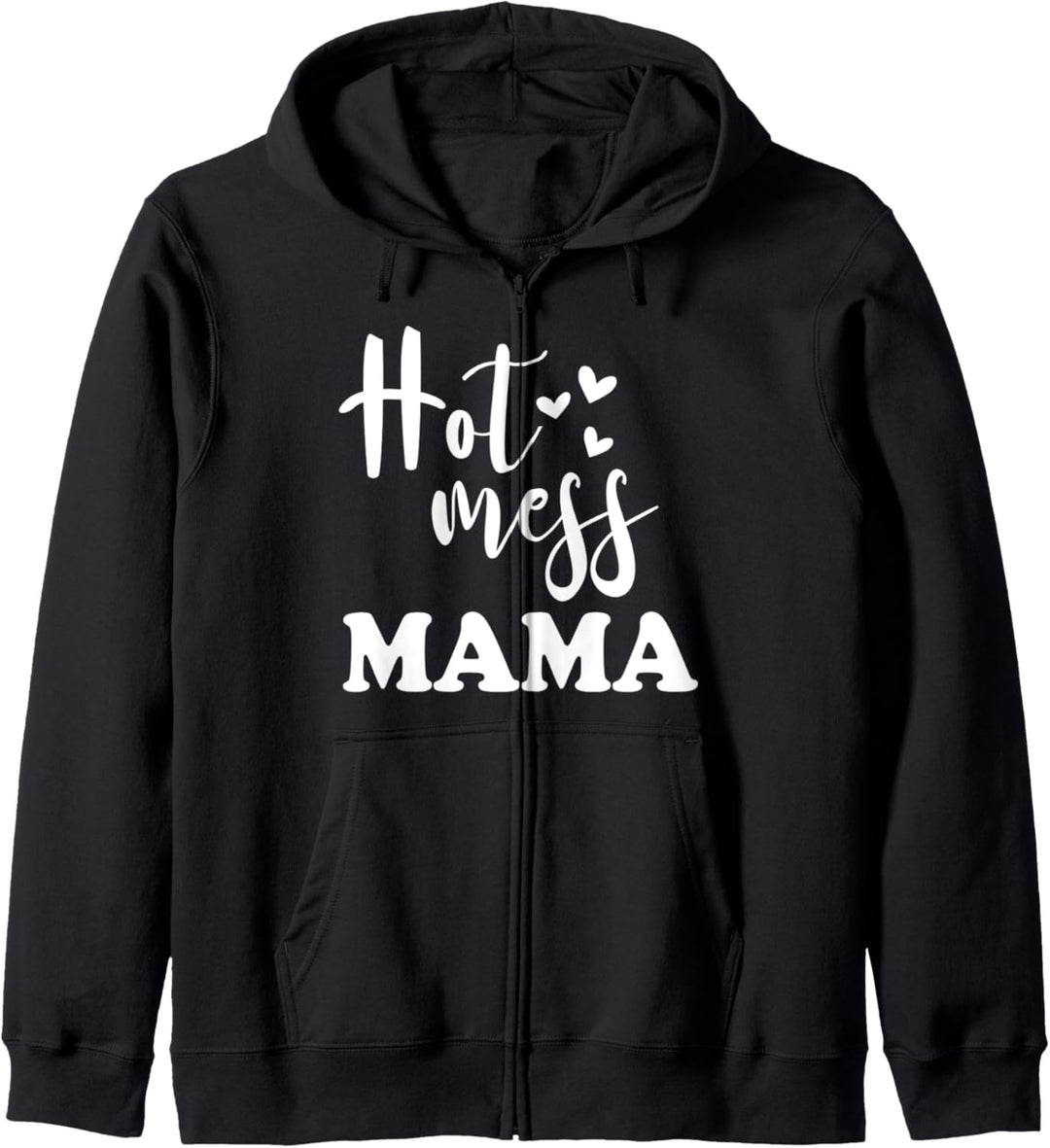 Hot Mess Mama - Funny Parenting Mother Slogan Kapuzenjacke