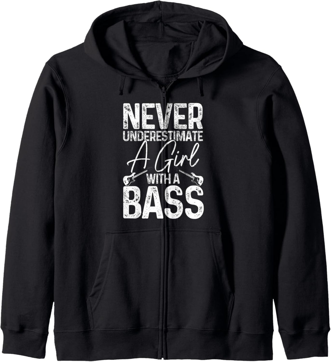 Never Underestimate A Girl With A Bass Gitarre Bassist Funny Kapuzenjacke