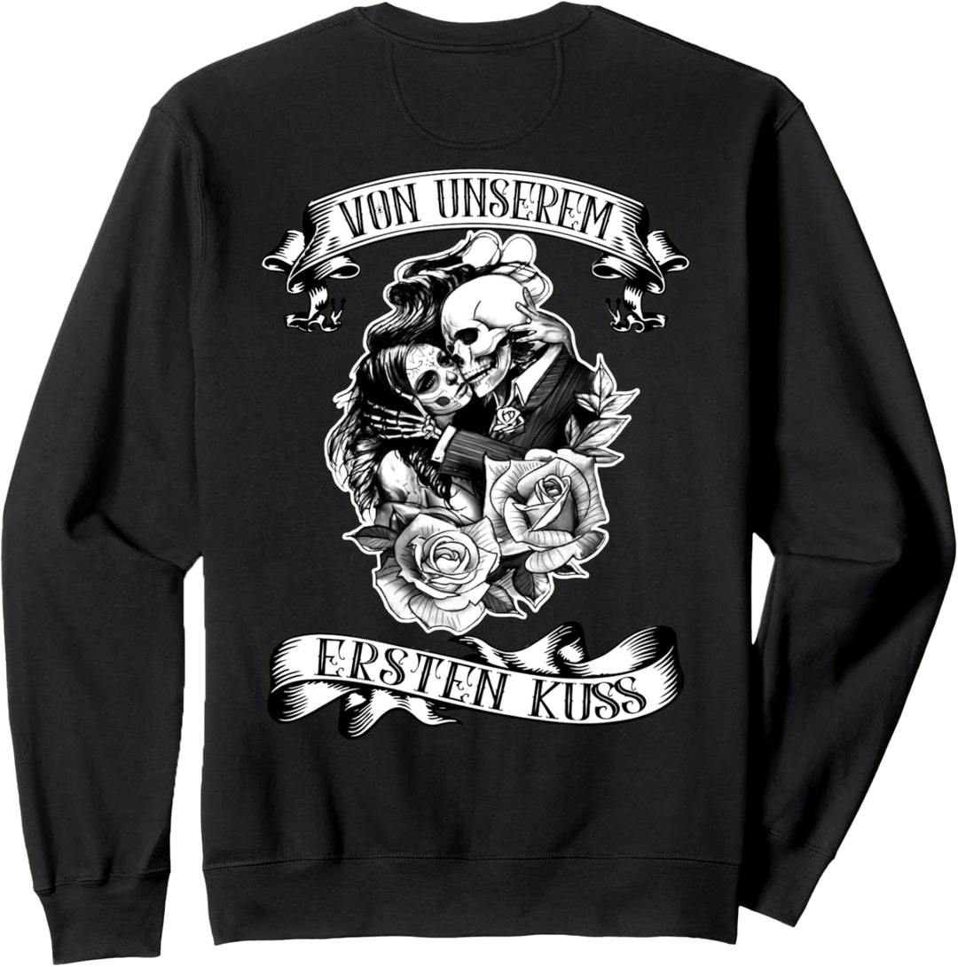 von unserem ersten kuss Sweatshirt
