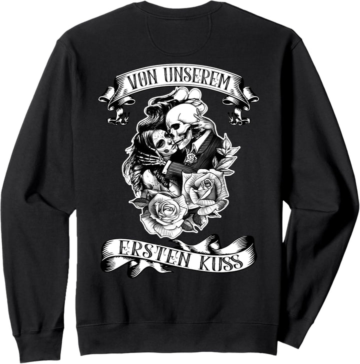 von unserem ersten kuss Sweatshirt
