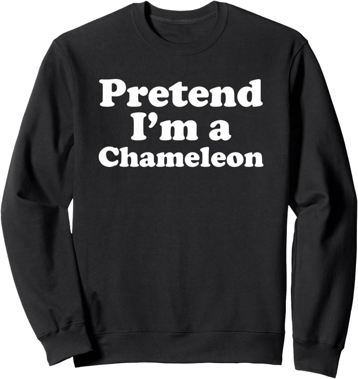 Halloween-Kostüm mit Aufschrift "Pretend I'm A Chamäleon" Sweatshirt