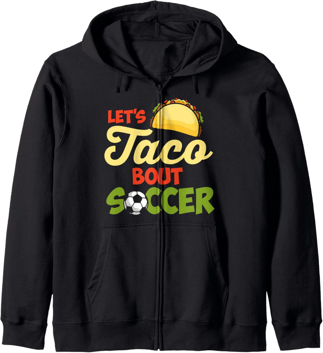 Fussball und Tacos Zitat für einen Fussballspieler Kapuzenjacke