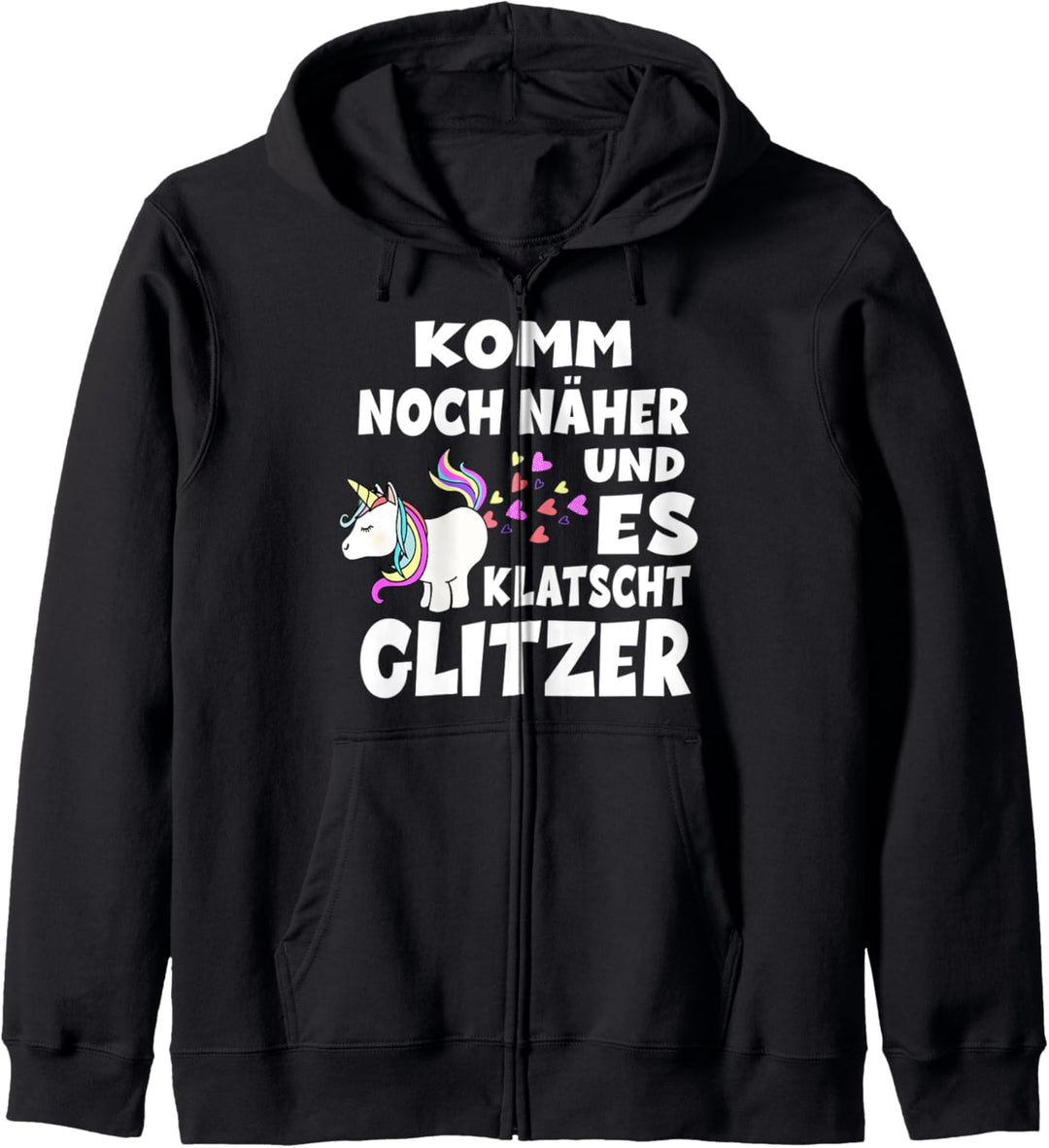 Einhorn Pferd - Komm Noch Näher Und Es Klatscht Glitzer Kapuzenjacke