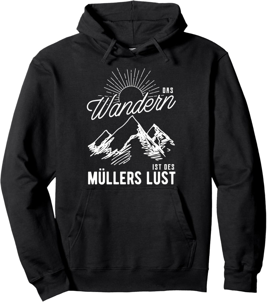 Das Wandern Ist Des Müllers Lust Pullover Hoodie